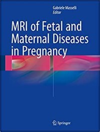 Image of MRI of Fetal And Maternal Diseases in Pregnancy