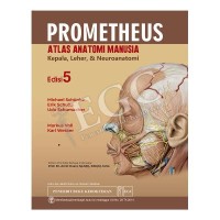 Image of PROMETHEUS ATLAS ANATOMI MANUSIA : KEPALA , LEHER, DAN NEUROANATOMI