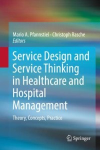 Image of Service Design and Service Thinking in Healthcare and Hospital Management