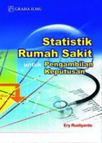 Image of Stastistik Rumah Sakit untuk Pengambilan Keputusan