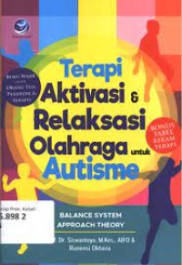 Image of TERAPI AKTIVASI & RELAKSASI OLAHRAGA UNTUK AUTISME