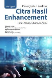 Image of Monograf Peningkatan Kualitas Citra Hasil Enchancement